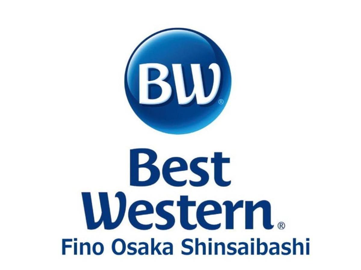 Best Western Hotel Fino Osaka Shinsaibashi Exterior photo
